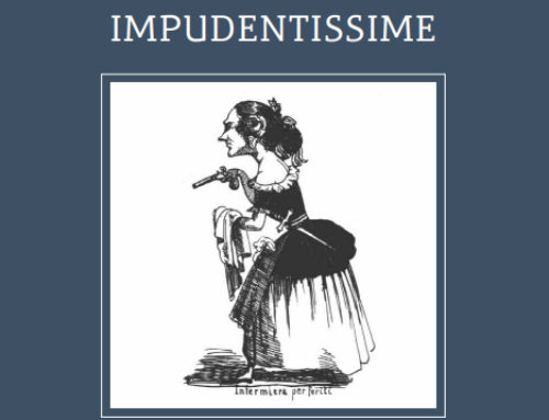 Femminaccie impudentissime. Infermiere volontarie e assistenza ai feriti nella difesa della Repubblica Romana del 1849